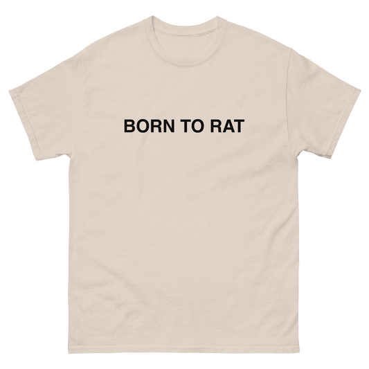 born to rat (text only)