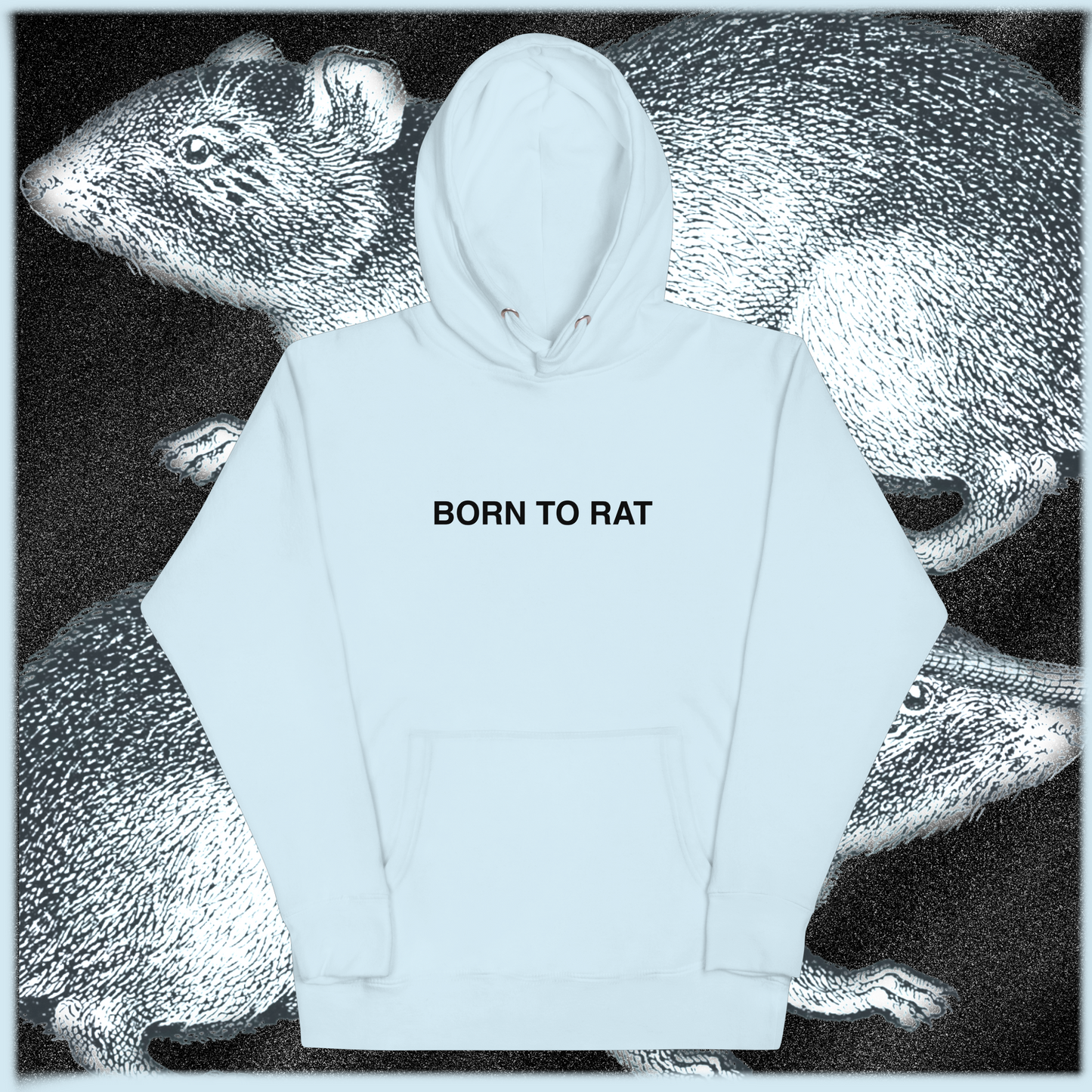 born to rat hoodie (text only)