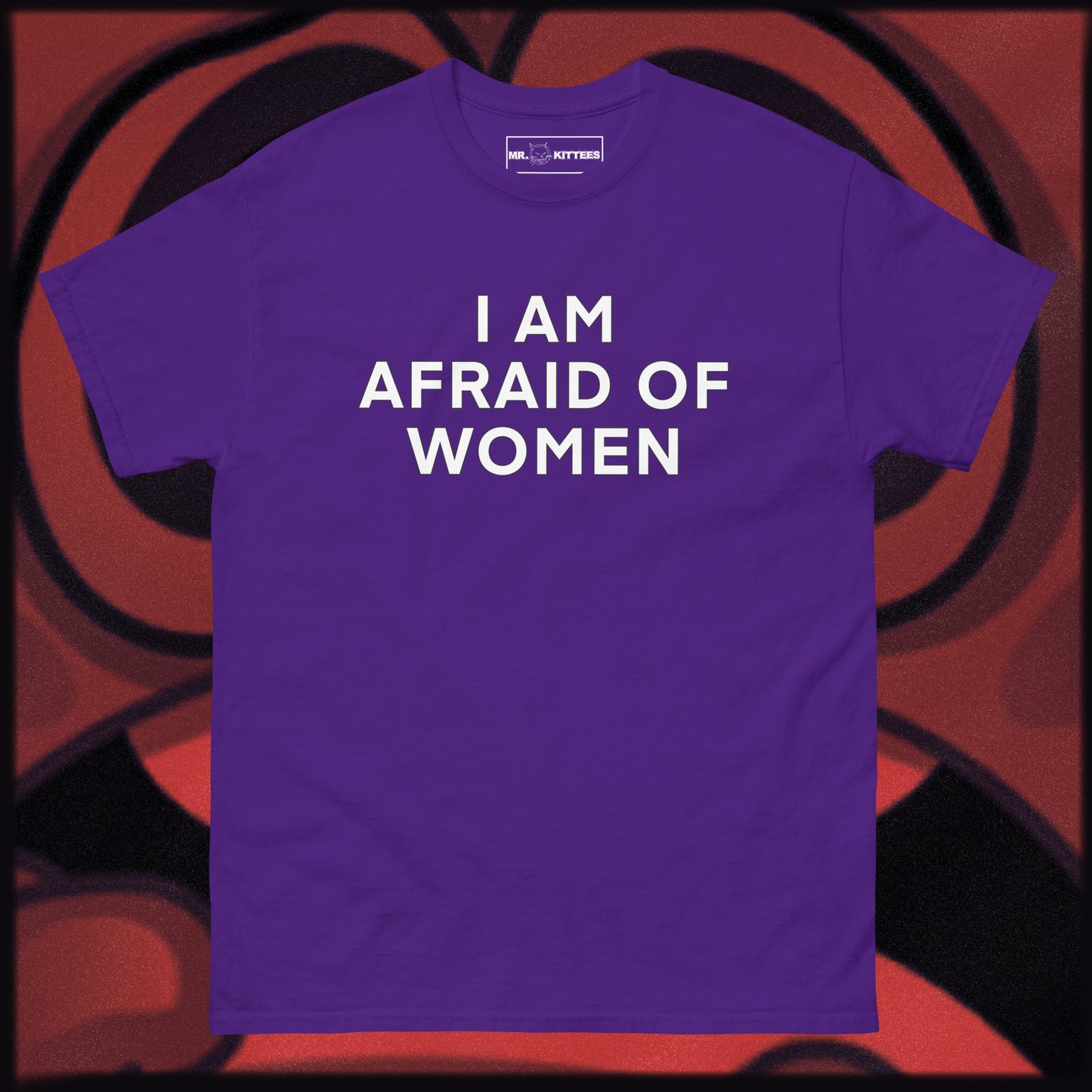 I AM AFRAID OF WOMEN