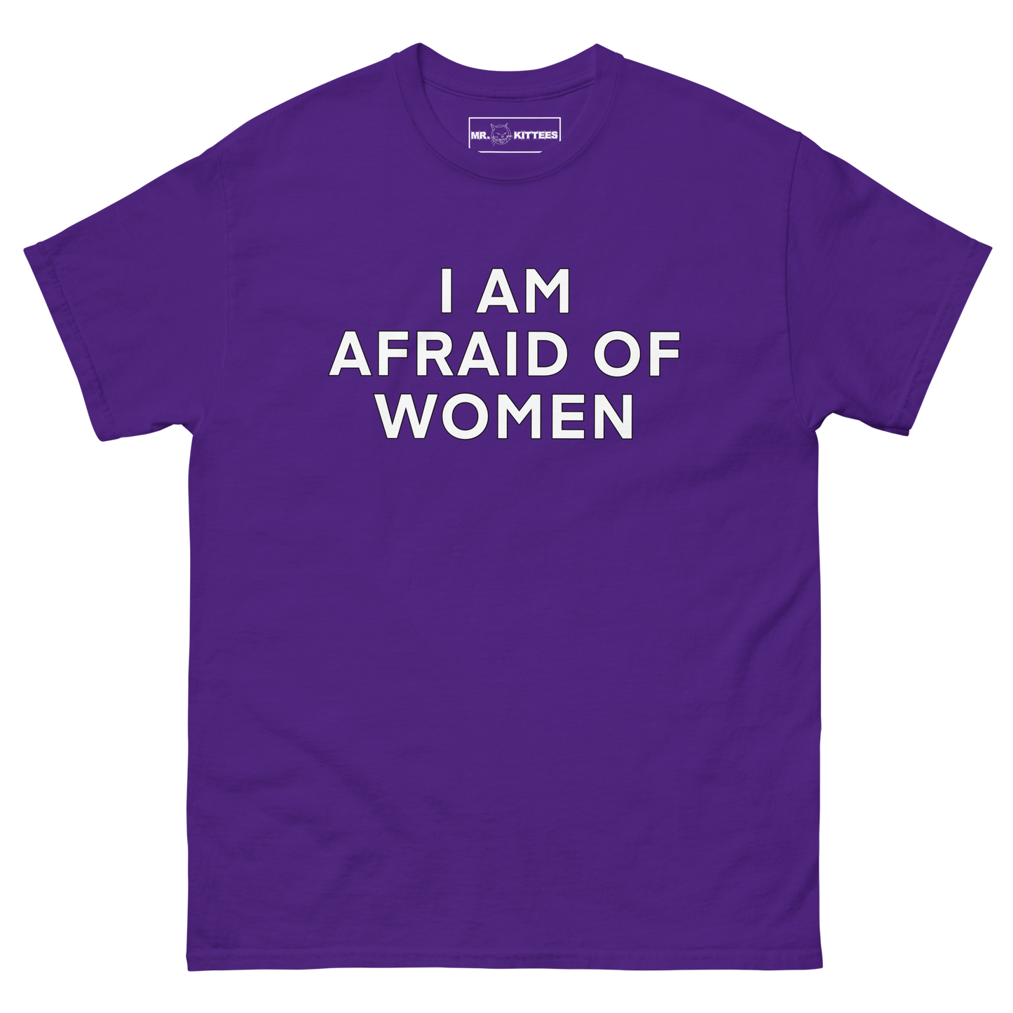 I AM AFRAID OF WOMEN