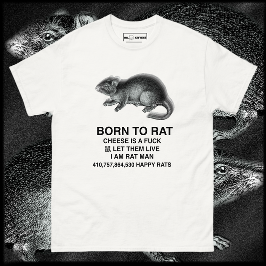 born to rat